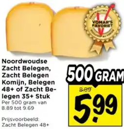 Vomar Voordeelmarkt Noordwoudse Zacht Belegen, Zacht Belegen Komijn, Belegen 48+ of Zacht Belegen 35+ Stuk aanbieding