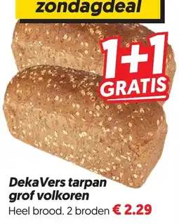 Dekamarkt Deka Vers tarpan grof volkoren aanbieding