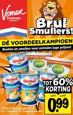 Vomar Voordeelmarkt Almhof Roomyoghurt of 0% Yoghurt of Campina Kwark aanbieding