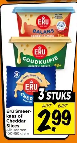 Vomar Voordeelmarkt Eru Smeer- kaas of Cheddar Slices aanbieding