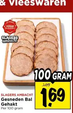 Vomar Voordeelmarkt SLAGERS AMBACHT Gesneden Bal Gehakt aanbieding