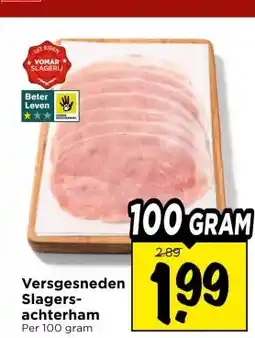 Vomar Voordeelmarkt Versgesneden Slagers- achterham aanbieding