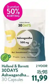 Holland & Barrett 30DAYS Ashwagandha 500mg 7% Withanolides aanbieding
