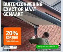 GAMMA op alle buiten- zonwering op maat aanbieding