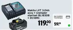 GAMMA Makita LXT 3.0Ah accu + snellader startset BL1830B + DC18RC aanbieding