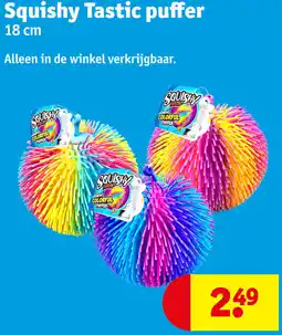 Kruidvat Squishy Tastic puffer aanbieding
