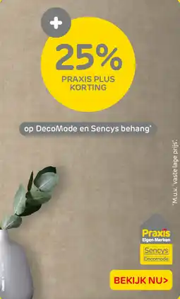 Praxis Op DecoMode en Sencys behang aanbieding