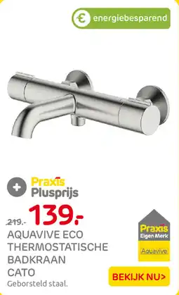 Praxis Aquavive eco thermostatische badkraan cato aanbieding