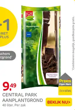 Praxis Central park aanplantgrond aanbieding