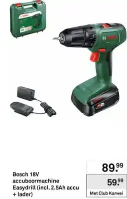 Karwei Bosch 18V accuboormachine easydrill aanbieding