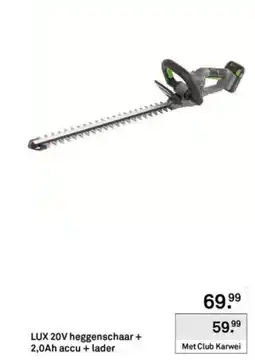 Karwei LUX 20V heggenschaar + 2.0Ah accu + lader aanbieding