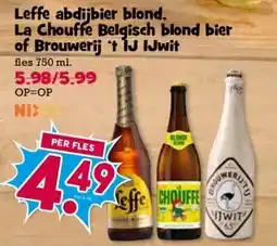 Boon`s Markt Leffe abdijbier blond. La Chouffe Belgisch blond bier of Brouwerij 't IJ IJwit aanbieding