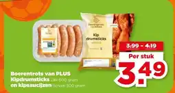 PLUS Boerentrots van PLUS Kipdrumsticks Zak 600 gram en kipsaucijzen aanbieding
