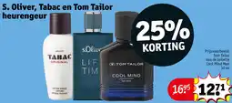 Kruidvat S. Oliver, Tabac en Tom Tailor heurengeur aanbieding
