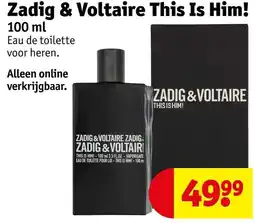 Kruidvat Zadig & Voltaire This Is Him! aanbieding