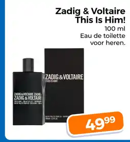 Trekpleister Zadig & Voltaire This Is Him! aanbieding