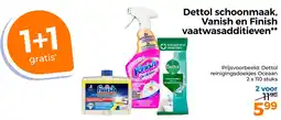 Trekpleister Dettol schoonmaak, Vanish en Finish vaatwasadditieven aanbieding