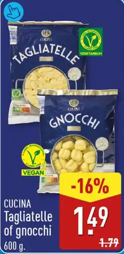 ALDI Cucina Tagliatelle of Gnocchi aanbieding