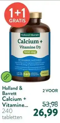 Holland & Barrett Calcium + Vitamine D3 600 mg - 240 tabletten aanbieding
