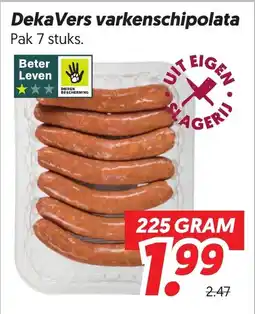 Dekamarkt DekaVers varkenschipolata aanbieding