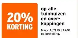 GAMMA op alle tuinhuizen en over- kappingen aanbieding