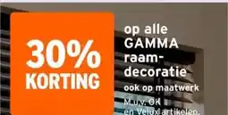 GAMMA op alle GAMMA raam- decoratie aanbieding
