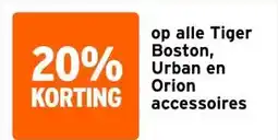 GAMMA op alle Tiger Boston, Urban en Orion accessoires aanbieding