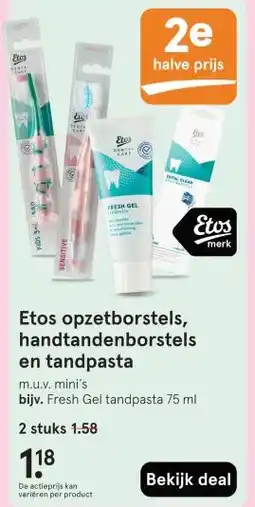 Etos Etos opzetborstels, handtandenborstels en tandpasta aanbieding