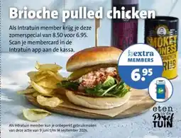 Intratuin Brioche pulled chicken aanbieding