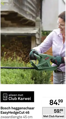 Karwei Bosch heggenschaar EasyHedgeCut 46 aanbieding
