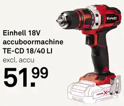 Karwei Einhell 18V accuboormachine TE-CD 18/40 LI aanbieding