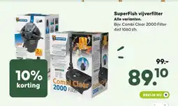 Pets Place SuperFish vijverfilter Alle varianten. aanbieding