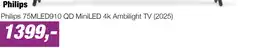 EP Philips 75MLED910 QD MiniLED 4k Ambilight TV (2025) aanbieding