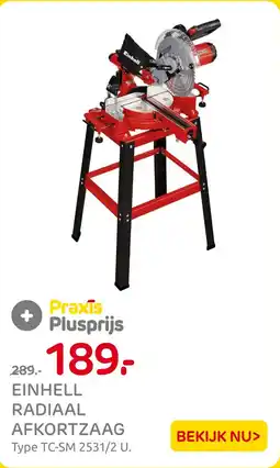 Praxis Einhell radiaal afkortzaag aanbieding