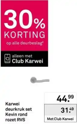 Karwei Karwei deurkruk set Kevin rond rozet RVS aanbieding