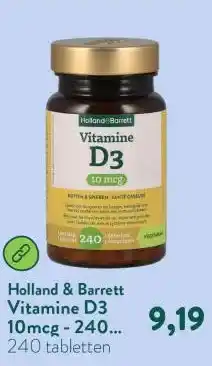 Holland & Barrett Vitamine D3 10mcg - 240 tabletten aanbieding
