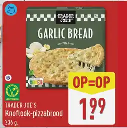 ALDI Trader joe's knoflook-pizzabrood aanbieding
