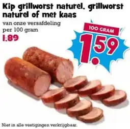 Boon`s Markt Kip grillworst naturel, grillworst naturel of met kaas aanbieding