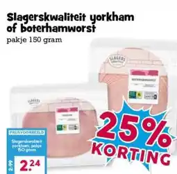 Boon`s Markt Slagerskwaliteit yorkham of boterhamworst aanbieding
