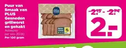 PLUS Puur van smaak van plus gesneden grillworst en gehakt aanbieding
