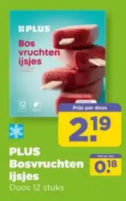 PLUS Plus bosvruchten ijsjes aanbieding