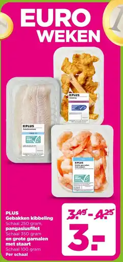 PLUS PLUS Gebakken kibbeling pangasiusfilet en grote garnalen met staart aanbieding