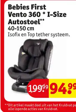 Kruidvat Bebies First Vento 360° I-Size Autostoel aanbieding