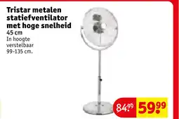 Kruidvat Tristar metalen statiefventilator met hoge snelheid aanbieding