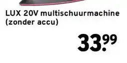 GAMMA LUX 20V multischuurmachine (zonder accu) aanbieding