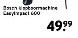 GAMMA Bosch klopboormachine EasyImpact 600 aanbieding