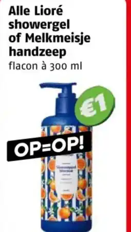 Poiesz Alle lioré showergel of melkmeisje handzeep aanbieding