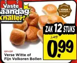 Vomar Voordeelmarkt Verse Witte of Fijn Volkoren Bollen aanbieding