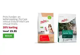 Intratuin Prins honden- en kattenvoeding. Pro Care inhoud 3 kilo of Vital Care inhoud 1,5 kilo. aanbieding