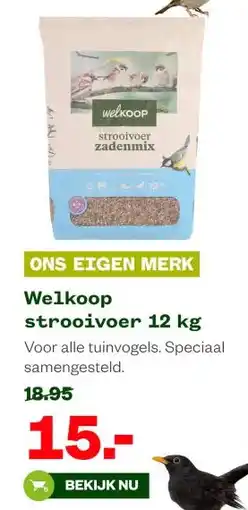 Welkoop Welkoop strooivoer 12 kg aanbieding